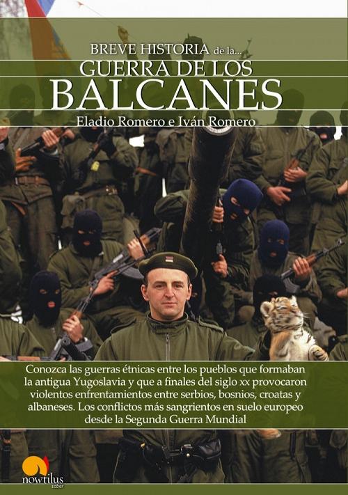 Breve Historia de la Guerra de los Balcanes. 