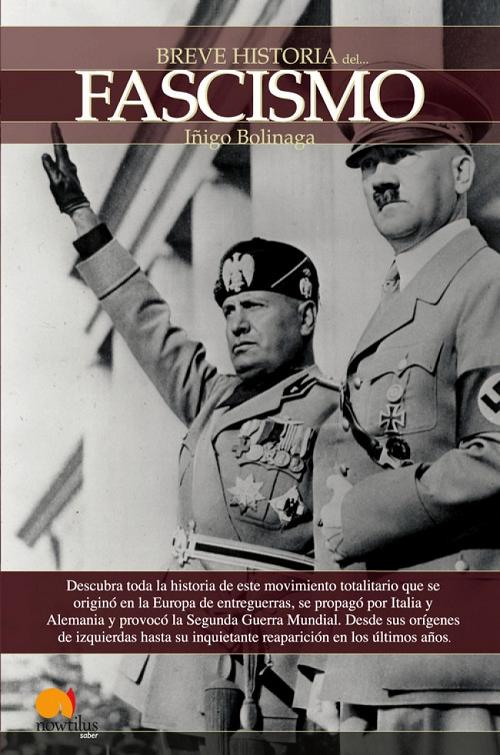 Breve Historia del Fascismo. 