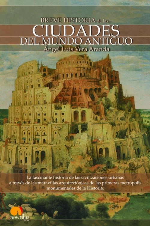 Breve Historia de las Ciudades del Mundo Antiguo. 