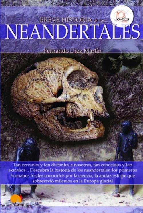 Breve Historia de los Neandertales. 