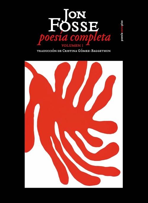 Poesía completa - Volumen 1 "(Jon Fosse)". 