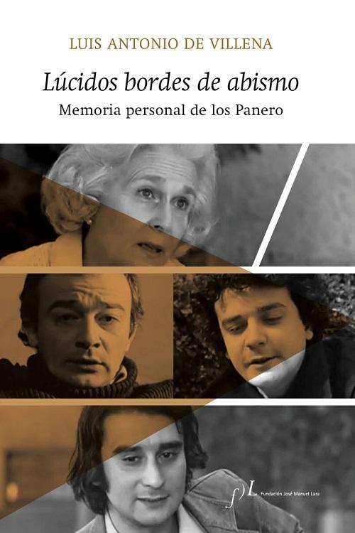 Lúcidos bordes de abismo "Memoria personal de los Panero". 