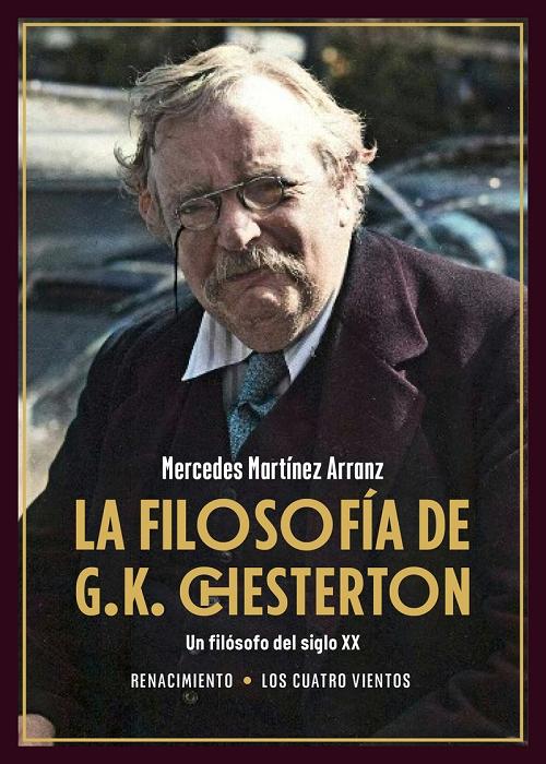 La filosofía de G. K. Chesterton "Un filósofo del siglo XX". 