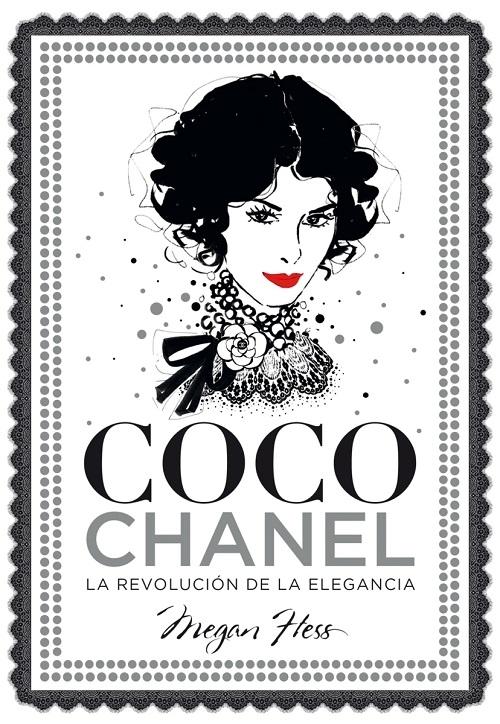 Coco Chanel "La revolución de la elegancia". 