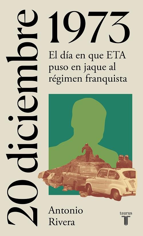20 diciembre 1973 "El día en que ETA puso en jaque al régimen franquista"