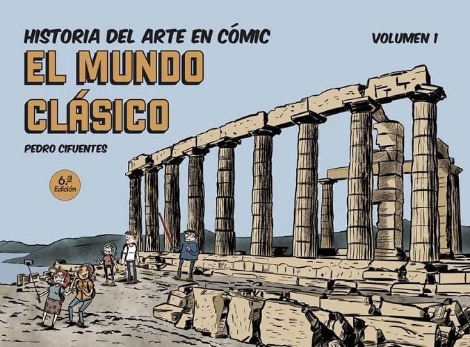 El Mundo Clásico "(Historia del Arte en cómic - 1)"