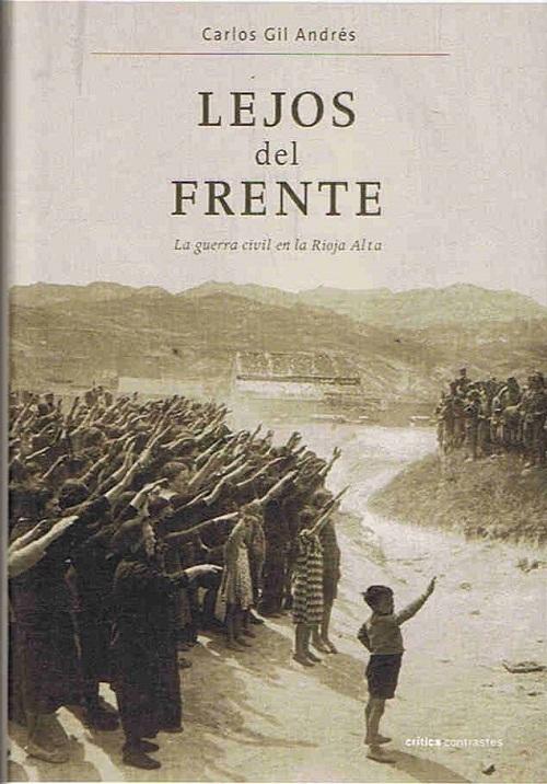Lejos del frente "La guerra civil en la Rioja Alta". 