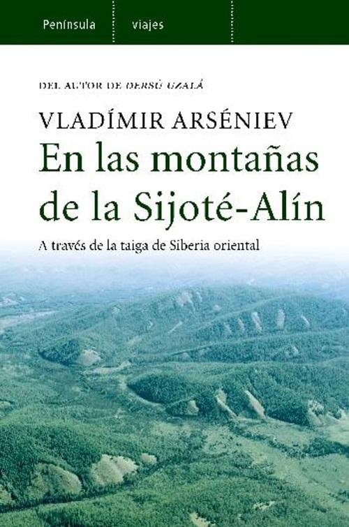 En las montañas de la Sijoté-Alín "A través de la taiga de Siberia Oriental". 