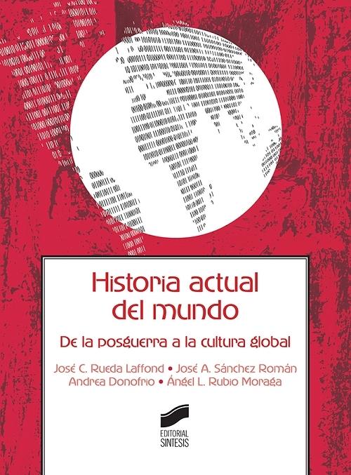 Historia actual del mundo "De la postguerra a la cultura global". 