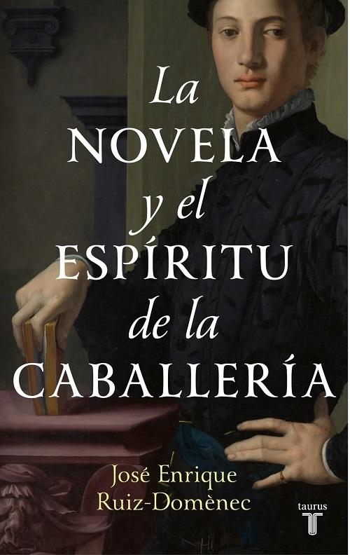 La novela y el espíritu de la caballería. 