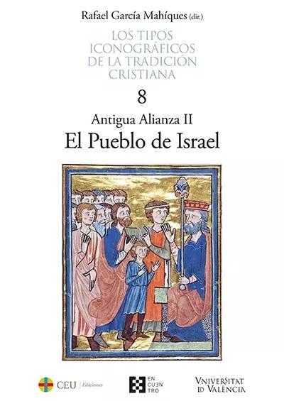 Antigua Alianza - II: El pueblo de Israel "Los tipos iconográficos de la tradición cristiana - 8". 
