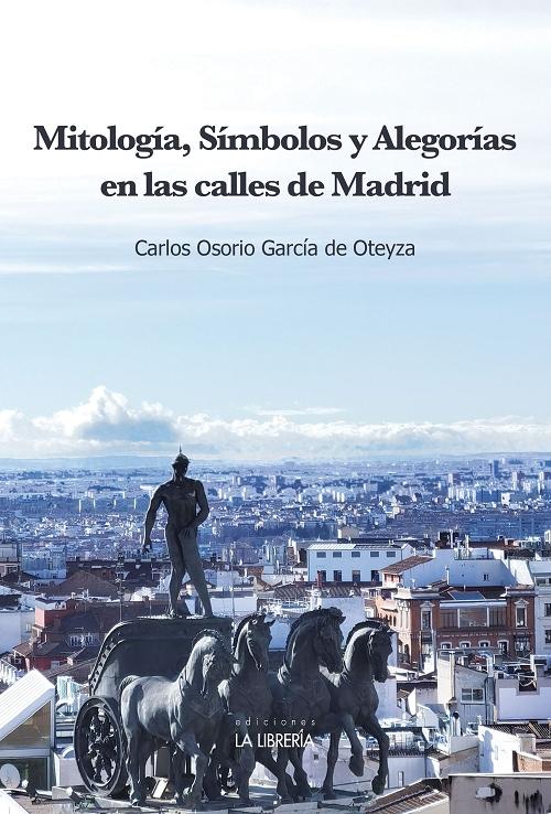 Mitología, símbolos y alegorías en las calles de Madrid. 