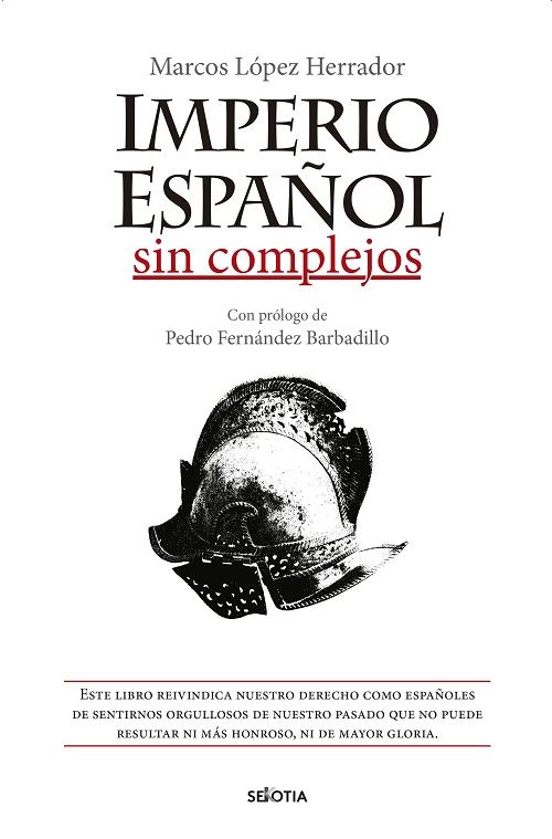 Imperio español sin complejos. 