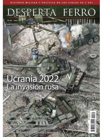 Desperta Ferro. Contemporánea nº 61: Ucrania 2022 "La invasión rusa". 