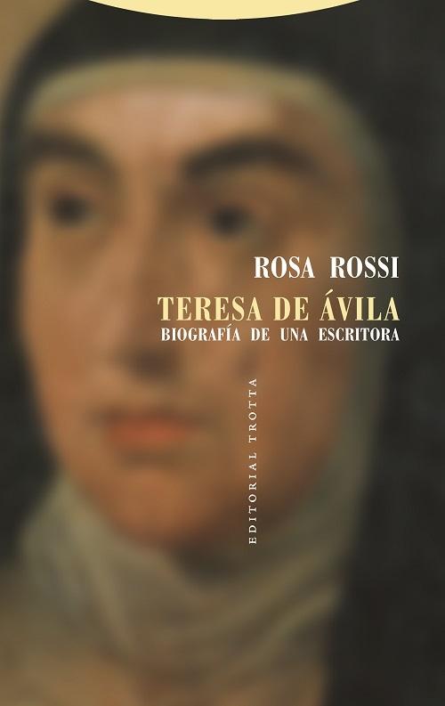 Teresa de Avila: Biografía de una escritora. 