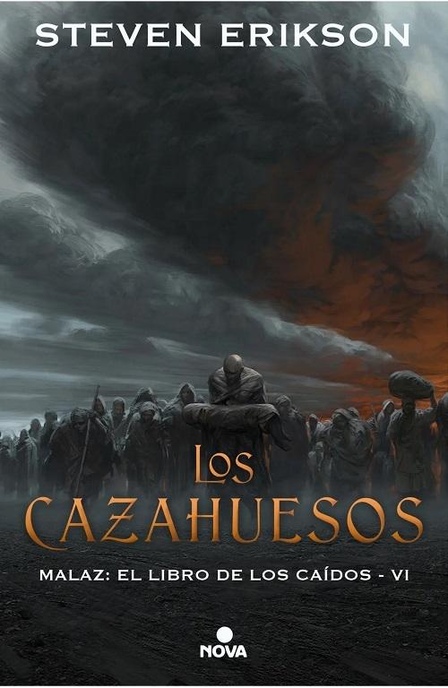 Los cazahuesos "(Malaz: El libro de los caídos - VI)". 