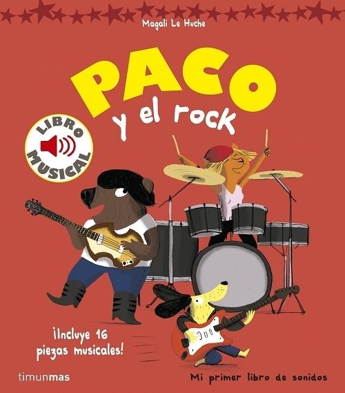 Paco y el rock "(Mi primer libro de sonidos) ¡Incluye 16 piezas musicales!". 
