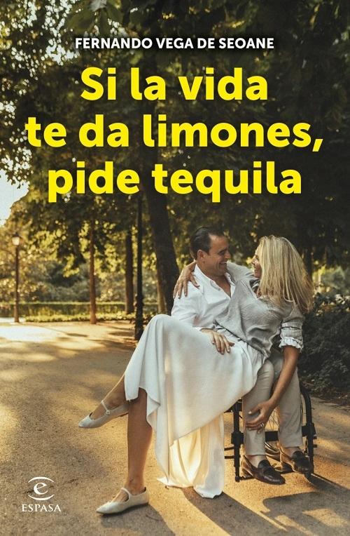 Si la vida te da limones, pide tequila. 