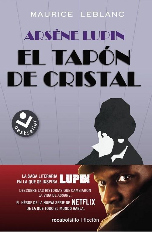 Arsène Lupin. El tapón de cristal. 