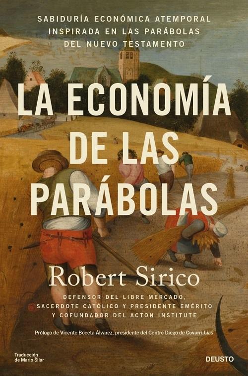 La economía de las parábolas "Sabiduría económica atemporal inspirada en las parábolas del Nuevo Testamento". 