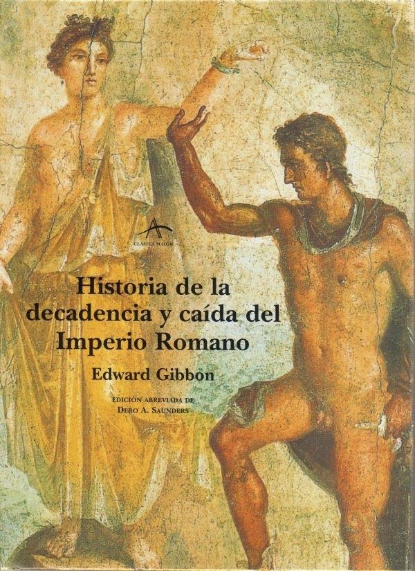 Historia de la decadencia y caída del Imperio romano "(Edición abreviada)". 