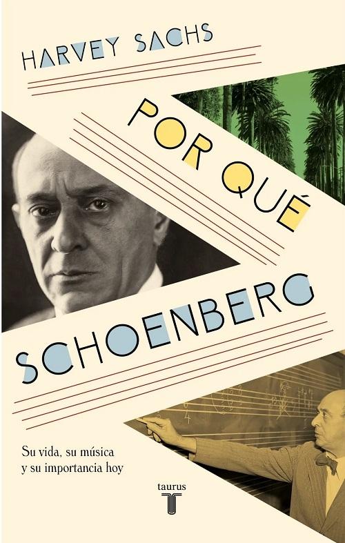Por qué Schoenberg "Su vida, su música y su importancia hoy". 