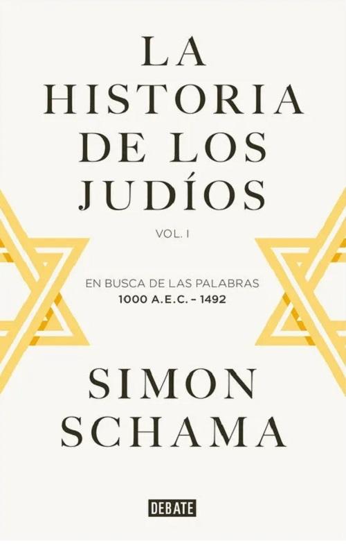La historia de los judíos - Vol. I "En busca de las palabras, 1000 A.E.C.-1492". 