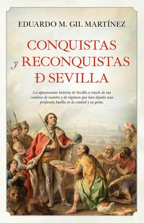 Conquistas y reconquistas de Sevilla. 