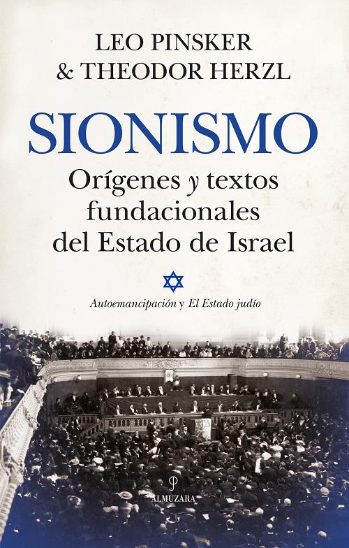Sionismo "Orígenes y textos fundacionales del Estado de Israel"