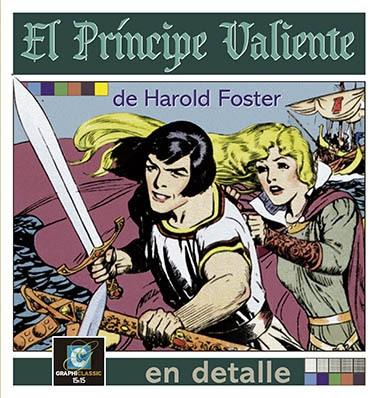 <El Príncipe Valiente> de Harold Foster en detalle. 