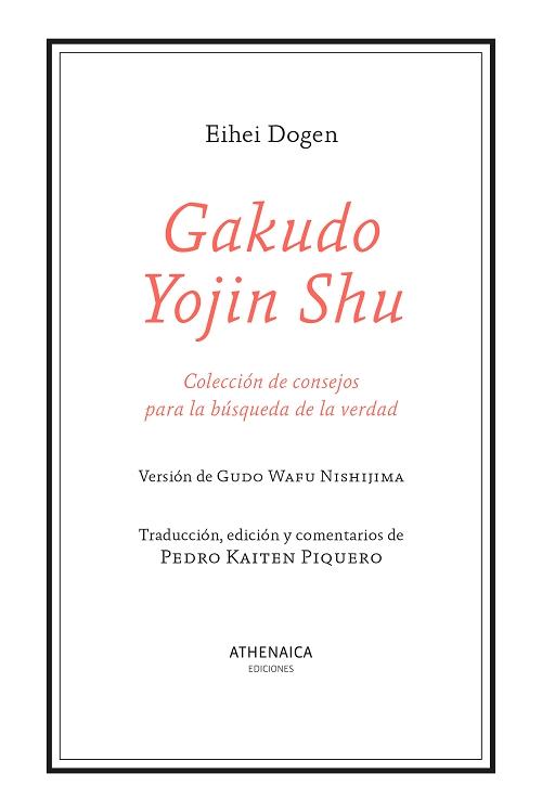Gakudo Yojin Shu "Colección de consejos para la búsqueda de la verdad". 
