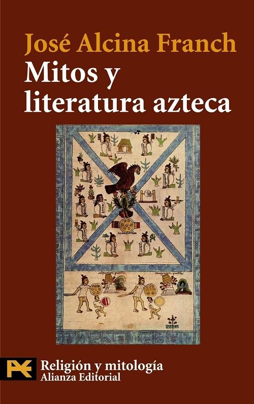 Mitos y literatura azteca. 