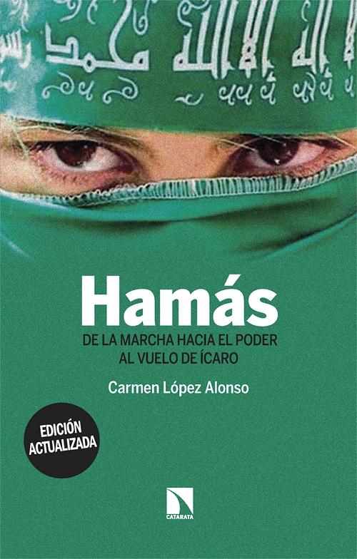 Hamás "De la marcha hacia poder al vuelo de Ícaro". 