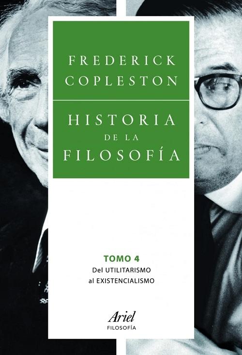 Historia de la filosofía - Volumen 4: Del utilitarismo al existencialismo. 