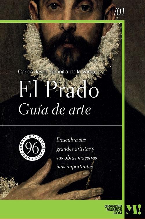 El Prado "Guía de arte. 96 obras maestras esenciales". 