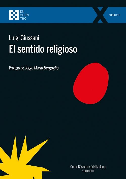 El sentido religioso "(Curso básico de Cristianismo - Vol. 1)". 