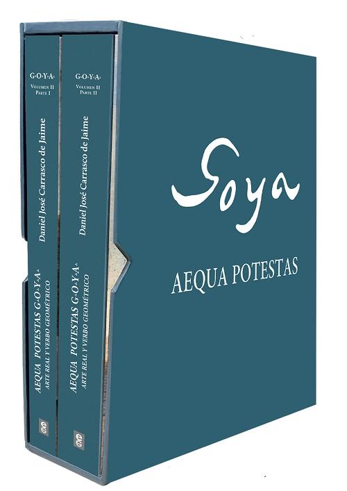 G.O.Y.A. Aequa Potestas (Estuche 2 Vols.) "Arte real y verbo comentado". 