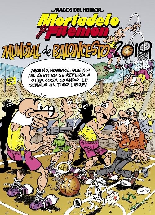 Mortadelo y Filemón. Mundial de Baloncesto 2019 "(Magos del Humor - 200) ". 