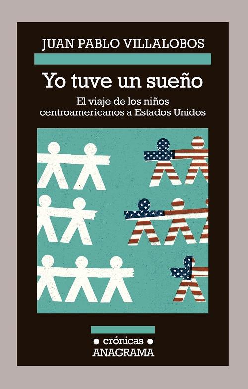 Yo tuve un sueño "El viaje de los niños centroamericanos a Estados Unidos". 