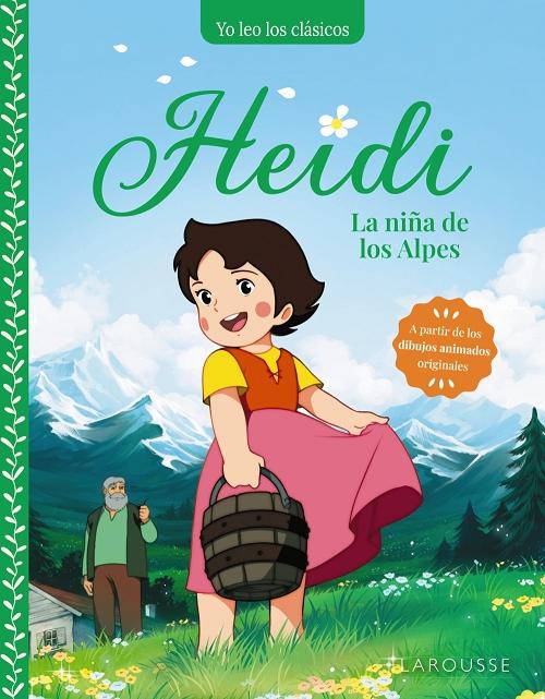 La niña de los Alpes "Heidi (Yo leo los clásicos)". 