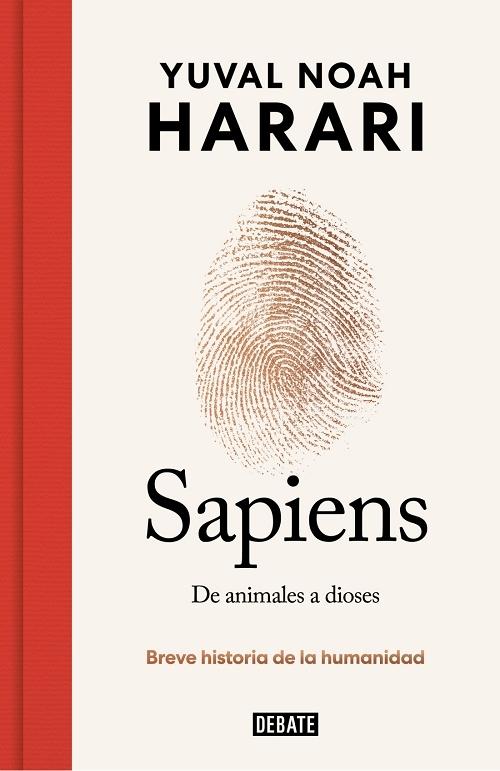 Sapiens. De animales a dioses "Breve historia de la humanidad (Edición 10º aniversario)". 