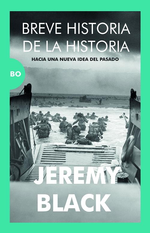 Breve historia de la Historia "Hacia una nueva idea del pasado". 
