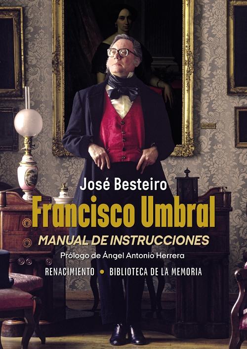 Francisco Umbral "Manual de instrucciones". 