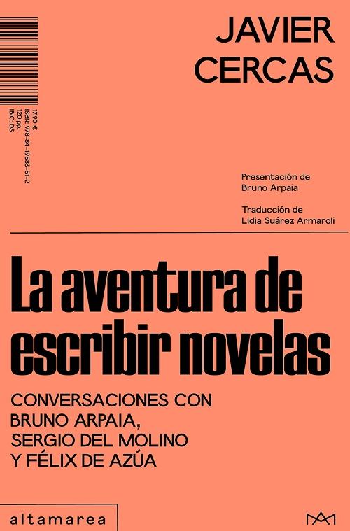 La aventura de escribir novelas "Conversaciones con Bruno Arpaia, Segio del Molino y Félix de Azúa"