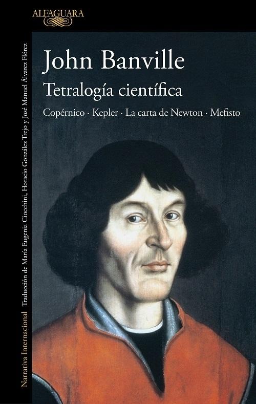 Tetralogía científica "Copérnico / Kepler / La carta de Newton / Mefisto". 