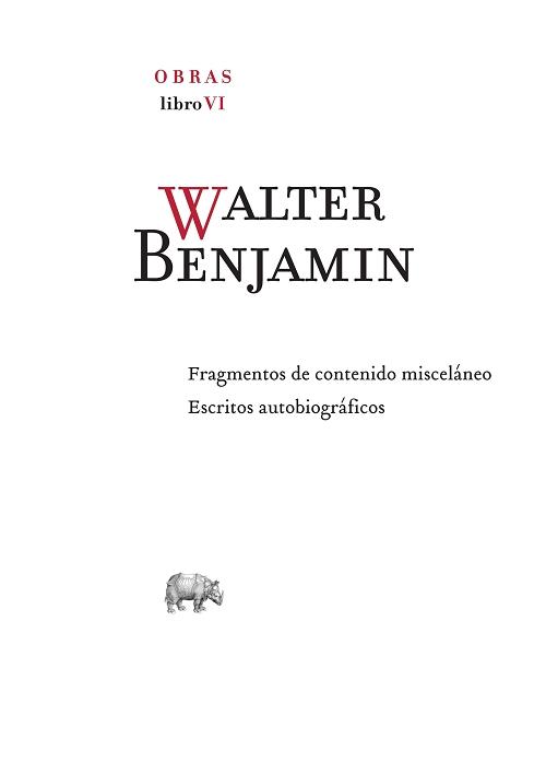 Obras - Libro VI "Fragmentos de contenido misceláneo / Escritos autobiográficos". 