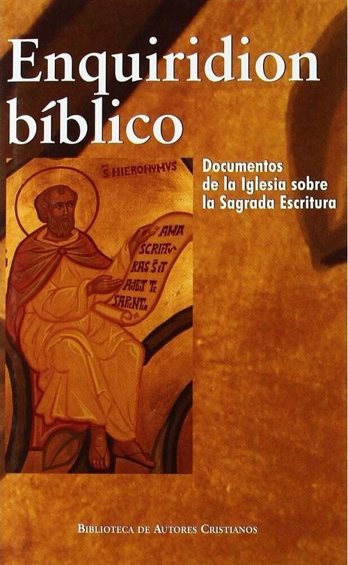 Enquiridion bíblico "Documentos de la Iglesia sobre la Sagrada Escritura"