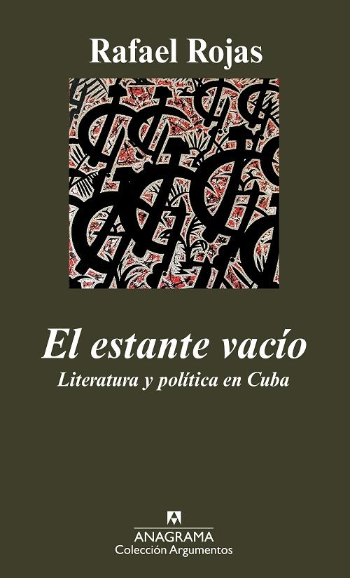 El estante vacío "Literatura y política en Cuba"