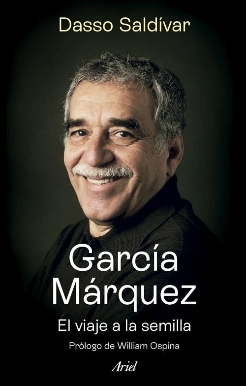 García Márquez. El viaje a la semilla. 