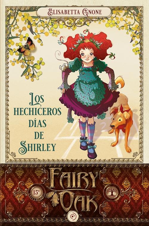 Los hechiceros días de Shirley "(Fairy Oak - 5)". 